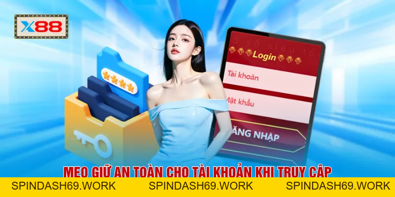 Đăng Nhập X88 - Truy Cập Tài Khoản Nhanh Chỉ 30 Giây